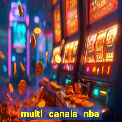 multi canais nba ao vivo